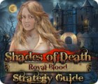 Shades of Death: Royal Blood Strategy Guide гра