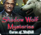 Shadow Wolf Mysteries: Curse of Wolfhill гра