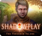 Shadowplay: The Forsaken Island гра
