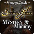 Sherlock Holmes: The Mystery of the Mummy Strategy Guide гра