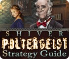 Shiver: Poltergeist Strategy Guide гра