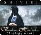 Shiver: Vanishing Hitchhiker Strategy Guide гра