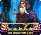 Shrouded Tales: The Spellbound Land гра