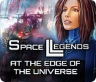 Space Legends: At the Edge of the Universe гра