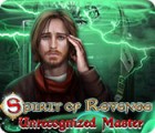 Spirit of Revenge: Unrecognized Master гра