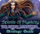 Spirits of Mystery: The Dark Minotaur Strategy Guide гра