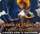 Spirits of Mystery: The Last Fire Queen Collector's Edition гра
