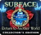 Surface: Return to Another World Collector's Edition гра