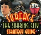 Surface: The Soaring City Strategy Guide гра