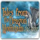 Tales from the Dragon Mountain: The Strix гра