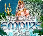 Tales of Empire: Rome гра
