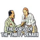 The Curse of the Thirty Denarii гра