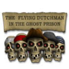 The Flying Dutchman - In The Ghost Prison гра