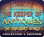 The Keeper of Antiques: The Imaginary World Collector's Edition гра