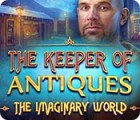 The Keeper of Antiques: The Imaginary World гра