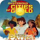 The Mysterious Cities of Gold: Secret Paths гра