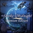 The Stroke of Midnight Premium Edition гра