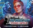 The Unseen Fears: Stories Untold Collector's Edition гра
