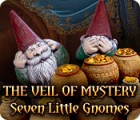 The Veil of Mystery: Seven Little Gnomes гра The Veil of Mystery: Seven Little Gnomes гра