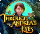 Through Andrea's Eyes гра