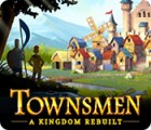 Townsmen: A Kingdom Rebuilt гра