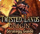 Twisted Lands: Origin Strategy Guide гра