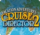 Vacation Adventures: Cruise Director 2 гра