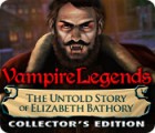 Vampire Legends: The Untold Story of Elizabeth Bathory Collector's Edition гра