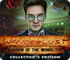 Wanderlust: Shadow of the Monolith Collector's Edition гра
