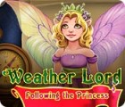 Weather Lord: Following the Princess гра