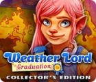 Weather Lord: Graduation Collector's Edition гра