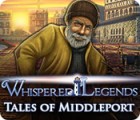 Whispered Legends: Tales of Middleport гра