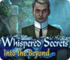 Whispered Secrets: Into the Beyond гра