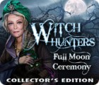 Witch Hunters: Full Moon Ceremony Collector's Edition гра