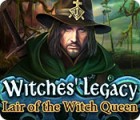 Witches' Legacy: Lair of the Witch Queen гра