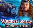 Witches' Legacy: Dark Days to Come гра