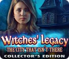 Witches' Legacy: The City That Isn't There Collector's Edition гра