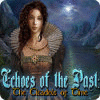 Echoes of the Past: The Citadels of Time гра