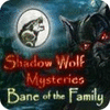Shadow Wolf Mysteries: Bane of the Family Collector's Edition гра