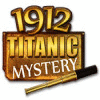 1912: Titanic Mystery гра