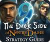 9: The Dark Side Of Notre Dame Strategy Guide гра