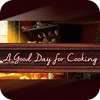 A Good Day For Cooking гра