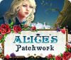 Alice's Patchwork гра