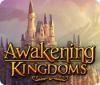 Awakening Kingdoms гра