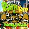 Barn Yarn & Mystery of Mortlake Mansion Double Pack гра