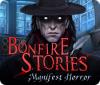 Bonfire Stories: Manifest Horror гра