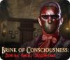 Brink of Consciousness: Dorian Gray Syndrome гра