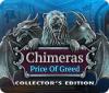 Chimeras: The Price of Greed Collector's Edition гра