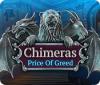 Chimeras: Price of Greed гра