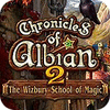 Chronicles of Albian 2: The Wizbury School of Magic гра